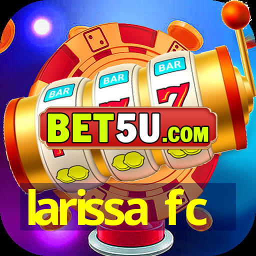 larissa fc